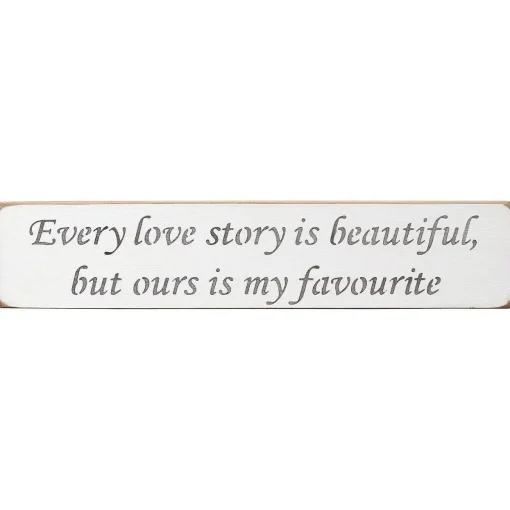 'Every Love Story' Long White Wooden Sign>Austin Sloan Store