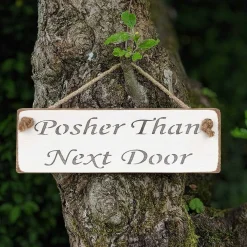 'Posher Than Next Door' White Wooden Sign><noscript><img width=