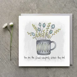 'Friend Everybody Wishes They Had' Flowers In A Mug Card><noscript><img width=