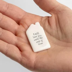 'Love You Until End Of Time' Tiny House Token>East of India Outlet