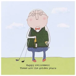 Golden Years Retirement Card>Rosie Made A Thing Cheap