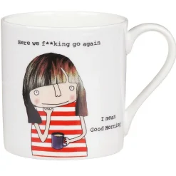 Here We F**King Go Again. I Mean Good Morning. Mug><noscript><img width=