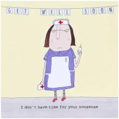 Nonsense Get Well Soon Card>Rosie Made A Thing Cheap