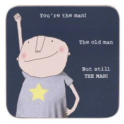'You'Re The Man' Coaster>Rosie Made A Thing Cheap